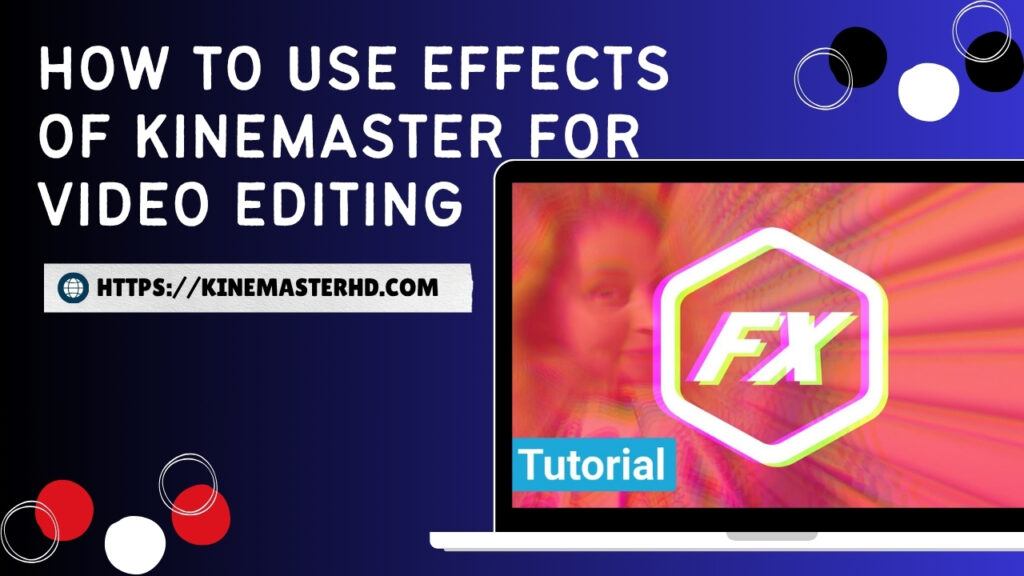Kinemaster Effects