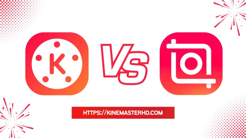Kinemaster vs Inshot